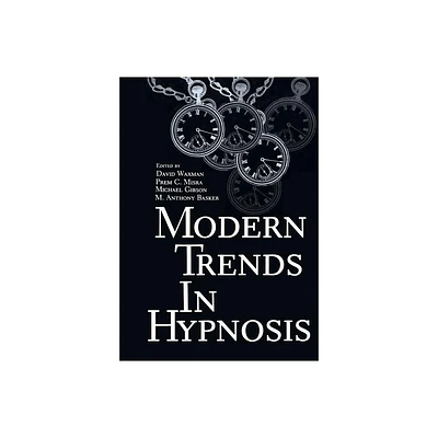 Modern Trends in Hypnosis - by David Waxman (Paperback)