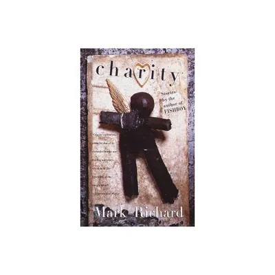 Charity - by Mark Richard (Paperback)