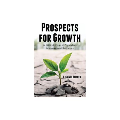 Prospects for Growth - by E Calvin Beisner (Paperback)