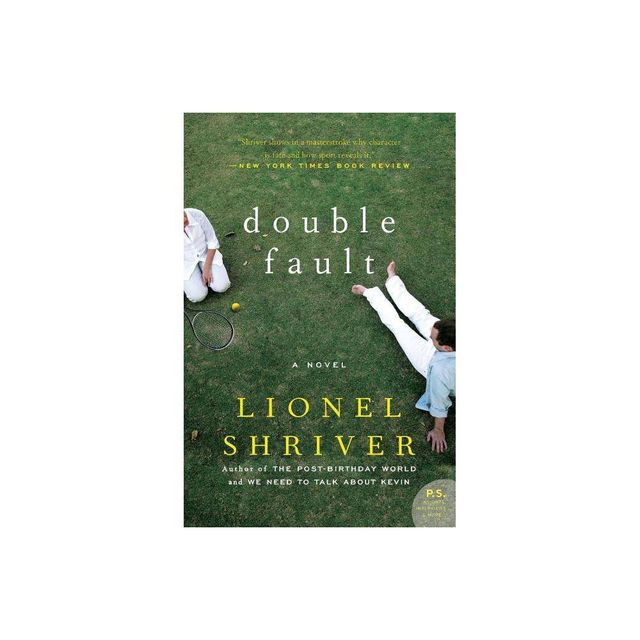 Double Fault - by Lionel Shriver & Barrington Saddler LLC (Paperback)