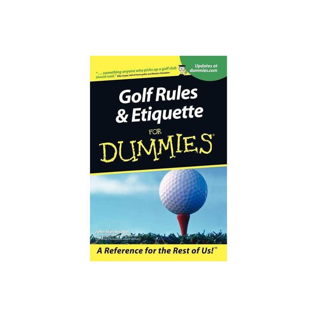 Golf Rules and Etiquette for Dummies - (For Dummies) by John Steinbreder (Paperback)