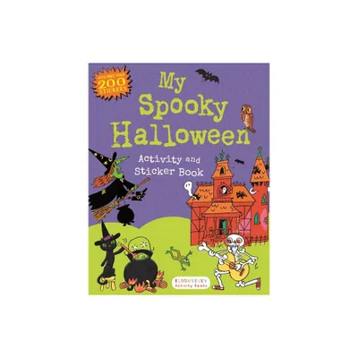 My Spooky Halloween Activity and Sticker Book - (Sticker Activity Books) by Bloomsbury (Paperback)