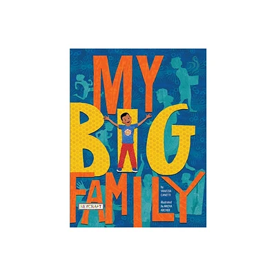 My Big Family - by Yanitzia Canetti (Hardcover)