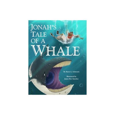 Jonahs Tale of a Whale - by Barry Schwartz (Hardcover)