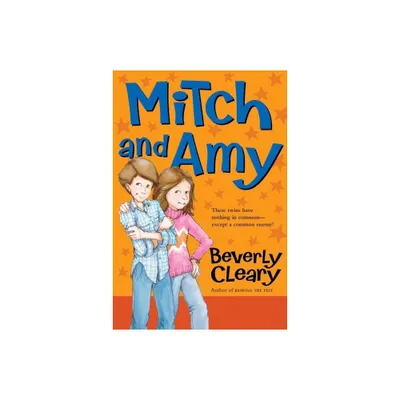 Mitch and Amy - by Beverly Cleary (Paperback)