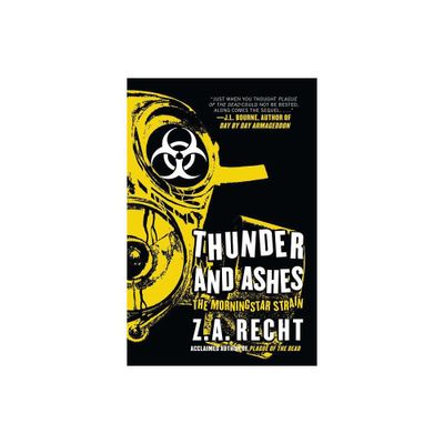 Thunder and Ashes - (Z.A. Rechts Morningstar Strain) by Z a Recht (Paperback)