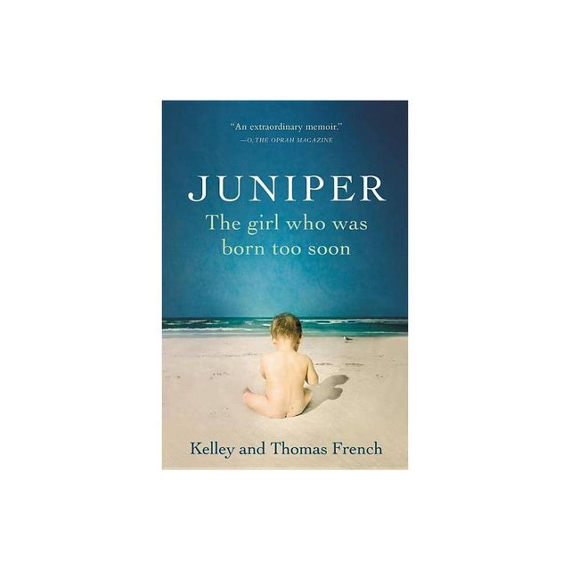 Juniper - by Kelley French & Thomas French (Paperback)