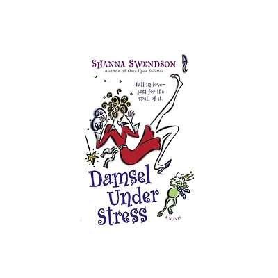 Damsel Under Stress - (Enchanted, Inc.) by Shanna Swendson (Paperback)