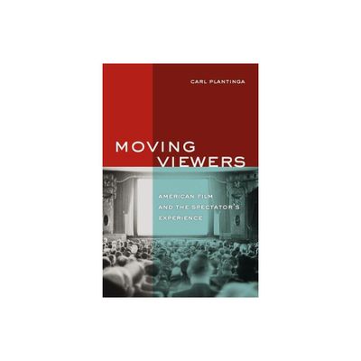 Moving Viewers - by Carl Plantinga (Paperback)