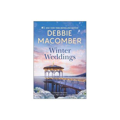 Winter Weddings - by Debbie Macomber (Paperback)