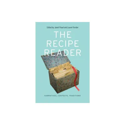 The Recipe Reader - (At Table) by Janet Floyd & Laurel Forster (Paperback)