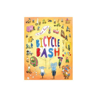 Bicycle Bash - by Alison Farrell (Hardcover)