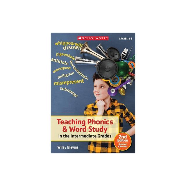 Teaching Phonics & Word Study in the Intermediate Grades - 2nd Edition by Wiley Blevins & Blevins (Paperback)