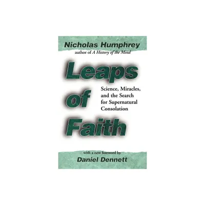 Leaps of Faith - by Nicholas Humphrey (Paperback)