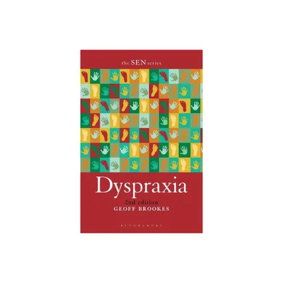 Dyspraxia 2nd Edition - (Special Educational Needs) by Geoff Brookes (Paperback)