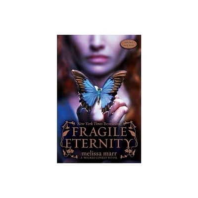 Fragile Eternity - (Wicked Lovely) by Melissa Marr (Paperback)