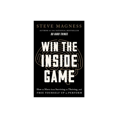 Win the Inside Game - by Steve Magness (Hardcover)