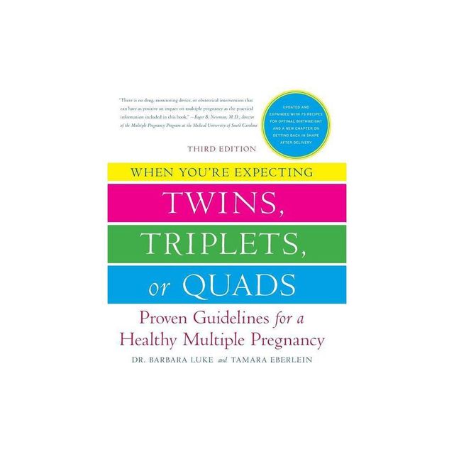 When Youre Expecting Twins, Triplets, or Quads 3rd Edition - by Barbara Luke (Paperback)