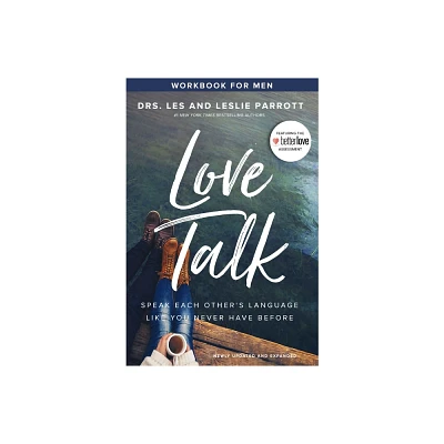 Love Talk Workbook for Men - by Les Parrott & Leslie Parrott (Paperback)