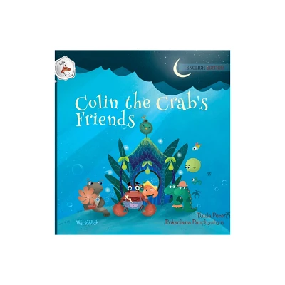 Colin the Crabs Friends - (Colin the Crab Mini 3-6) by Tuula Pere (Hardcover)