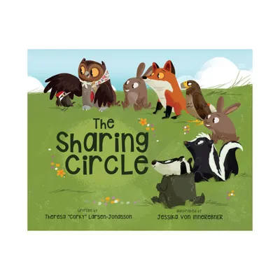 The Sharing Circle - by Theresa Corky Larsen-Jonasson (Paperback)