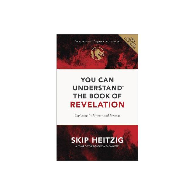 You Can Understand the Book of Revelation - by Skip Heitzig (Paperback)