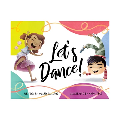 Lets Dance! - by Valerie Bolling (Hardcover)