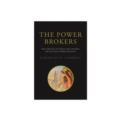 The Power Brokers - by Jeremiah D Lambert (Paperback)