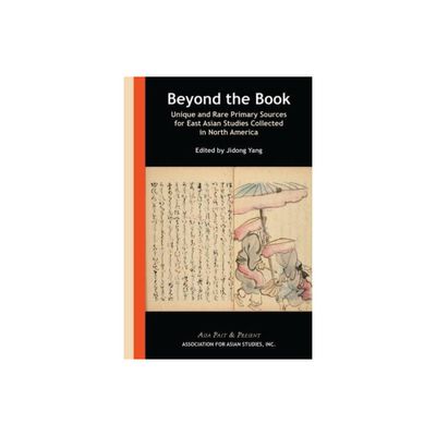 Beyond the Book - (Asia Past & Present) by Jidong Yang (Hardcover)