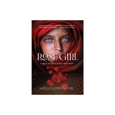 Rose Girl - by Holly Lynn Payne (Hardcover)