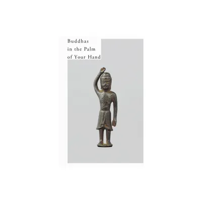 Buddhas in the Palm of Your Hand - (Hardcover)