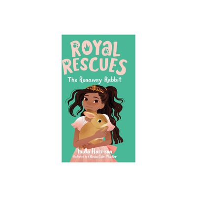 Royal Rescues #6: The Runaway Rabbit - by Paula Harrison (Paperback)