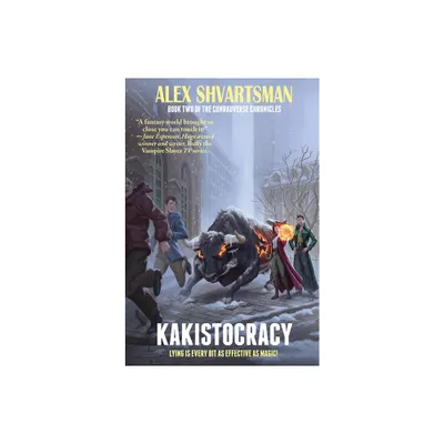 Kakistocracy - (Conradverse Chronicles) by Alex Shvartsman (Paperback)