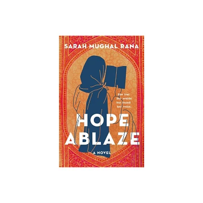 Hope Ablaze - by Sarah Mughal Rana (Hardcover)