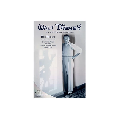 Walt Disney: An American Original, Commemorative Edition - (Disney Editions Deluxe) (Hardcover)