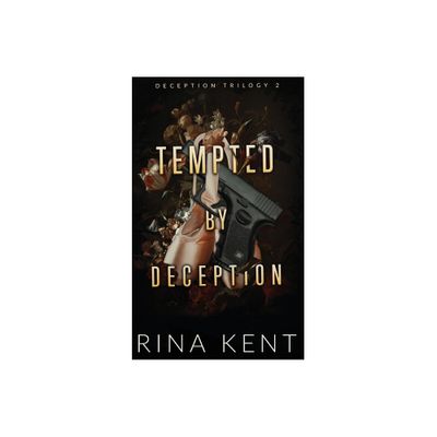 Tempted by Deception - (Deception Trilogy Special Edition) by Rina Kent (Hardcover)