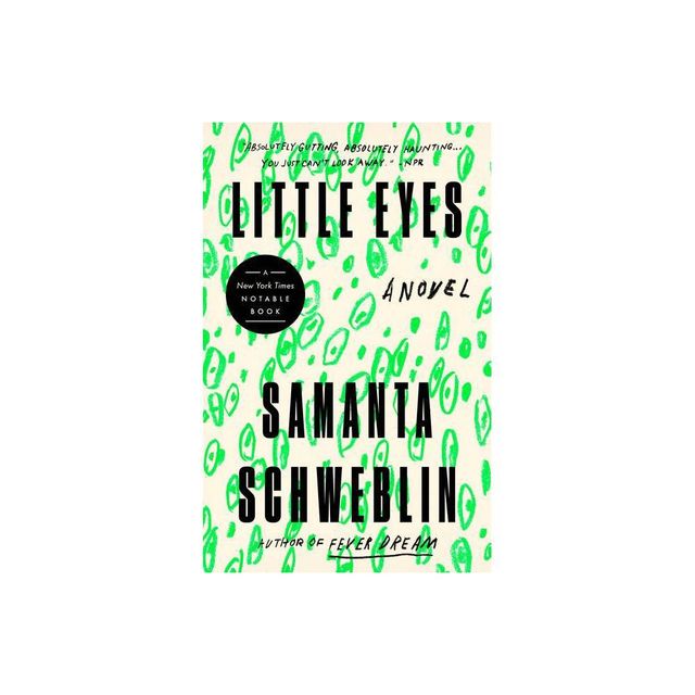 Little Eyes - by Samanta Schweblin (Paperback)