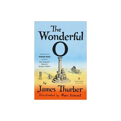 The Wonderful O - (Penguin Classics Deluxe Edition) by James Thurber (Paperback)