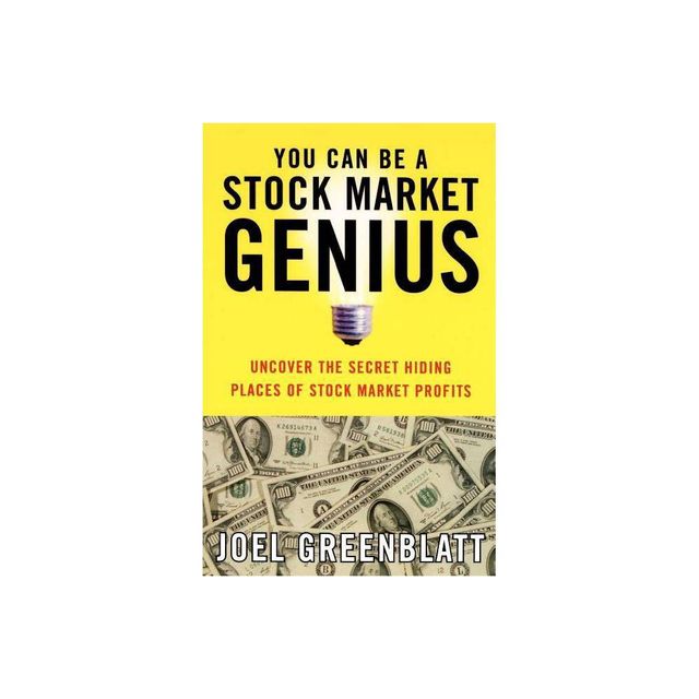 You Can Be a Stock Market Genius - by Joel Greenblatt (Paperback)