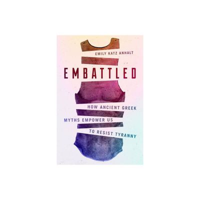 Embattled - by Emily Katz Anhalt (Hardcover)