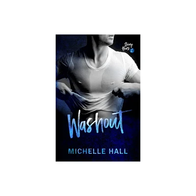 Stormy Hearts Book 1 Washout - by Michele Hall (Paperback)