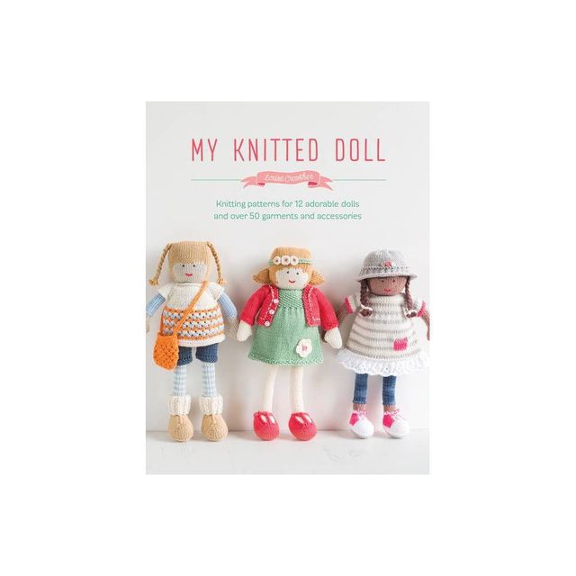 My Knitted Doll - by Louise Crowther (Paperback)