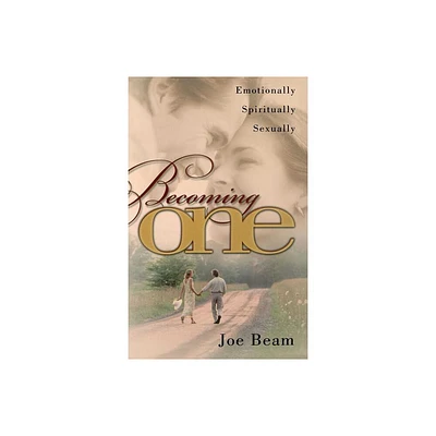 Becoming One - by Joe Beam (Paperback)