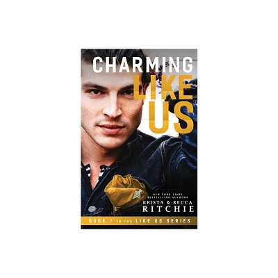 Charming Like Us (Like Us Series - by Krista Ritchie & Becca Ritchie (Paperback)