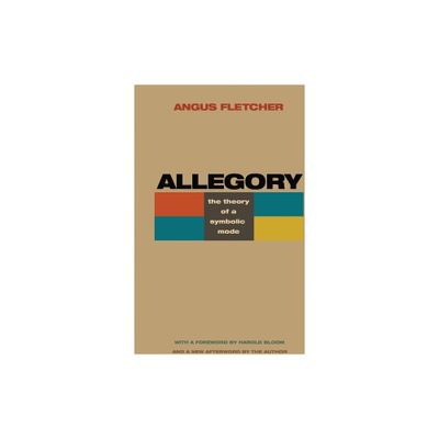 Allegory - by Angus Fletcher (Paperback)