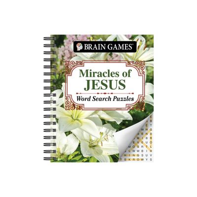 Brain Games - Miracles of Jesus Word Search Puzzles - (Brain Games - Bible) by Publications International Ltd & Brain Games (Spiral Bound)