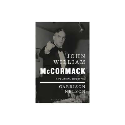 John William McCormack - by Garrison Nelson (Paperback)