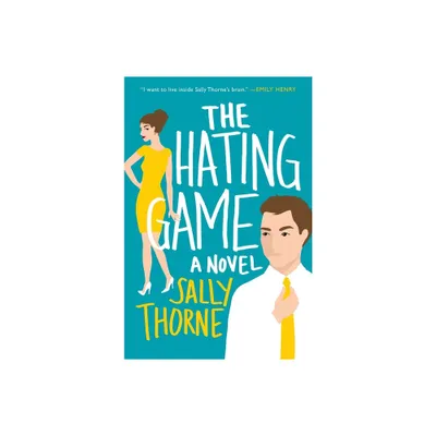 The Hating Game - by Sally Thorne (Paperback)