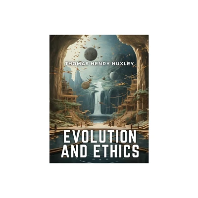 Evolution and Ethics