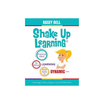 Shake Up Learning - by Kasey Bell (Paperback)